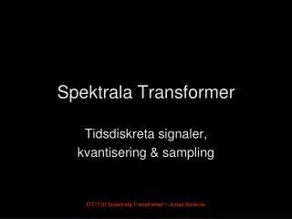 spektrala transformer