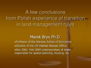 A few conclusions from Polish experience of transition in land management rules