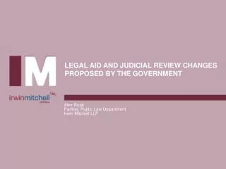 LEGAL AID AND JUDICIAL REVIEW CHANGES PROPOSED BY THE GOVERNMENT