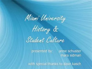 Miami University History &amp; Student Culture