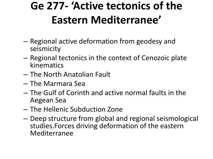 ge 277 active tectonics of the eastern mediterranee