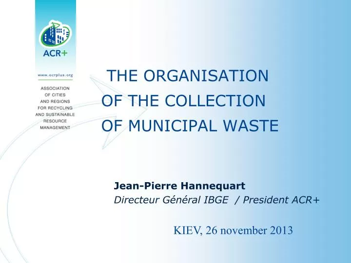 the organisation of the collection of municipal waste