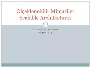 l eklenebilir mimariler scalable architectures
