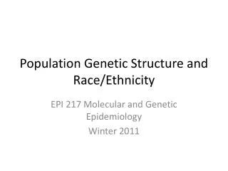 Population Genetic Structure and Race/Ethnicity