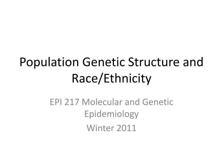 population genetic structure and race ethnicity