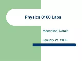 Physics 0160 Labs