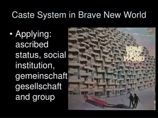 Caste System in Brave New World