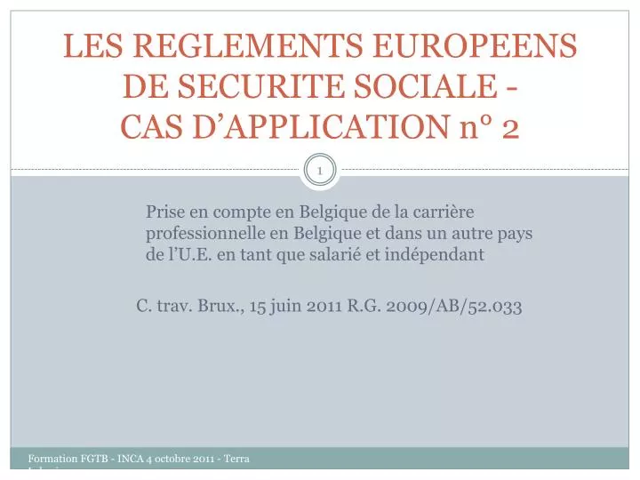les reglements europeens de securite sociale cas d application n 2