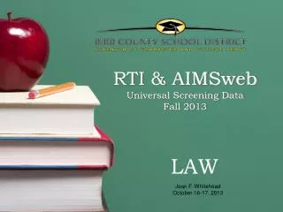 RTI &amp; AIMSweb Universal Screening Data Fall 2013