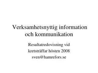 verksamhetsnyttig information och kommunikation