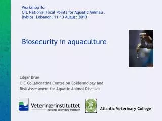 Biosecurity in aquaculture