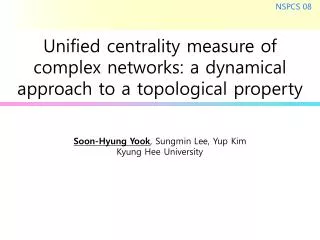 Unified centrality measure of complex networks: a dynamical approach to a topological property
