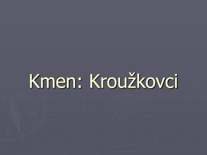 kme n krou kovci