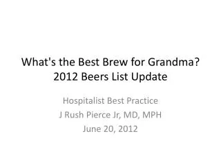 What's the Best Brew for Grandma? 2012 Beers List Update