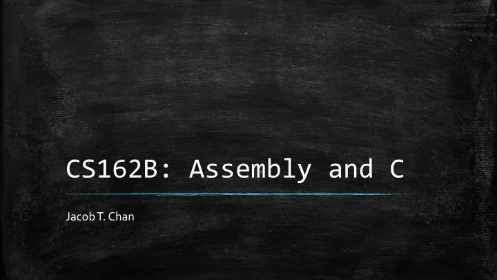 cs162b assembly and c
