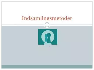 indsamlingsmetoder