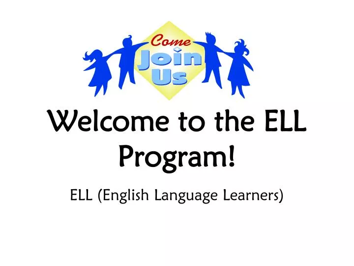 welcome to the ell program