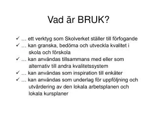 vad r bruk