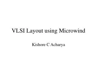 VLSI Layout using Microwind