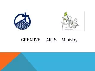 CREATIVE ARTS Ministry