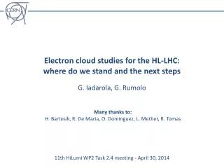 Electron cloud studies for the HL-LHC: where do we stand and the next steps