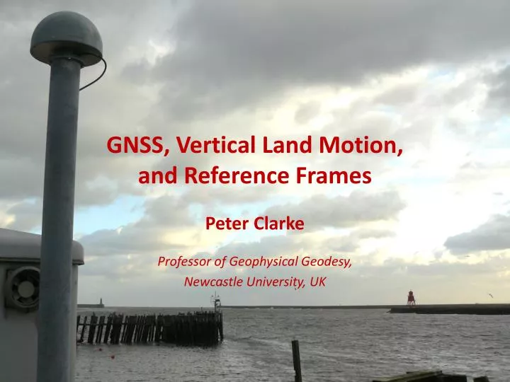 gnss vertical land motion and reference frames