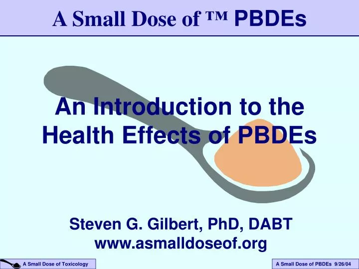 a small dose of pbdes