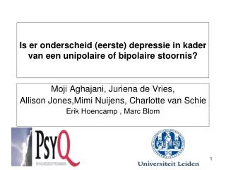 Is er onderscheid (eerste) depressie in kader van een unipolaire of bipolaire stoornis?