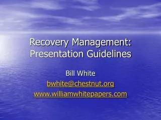 Recovery Management: Presentation Guidelines