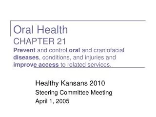 Healthy Kansans 2010 Steering Committee Meeting April 1, 2005