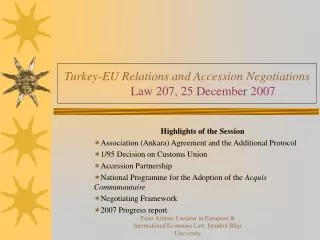 Turkey-EU Relations and Accession Negotiations Law 207, 25 December 2007