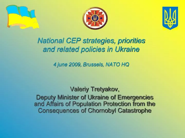 national cep strategies priorities and related policies in ukraine 4 june 2009 brussels nato hq