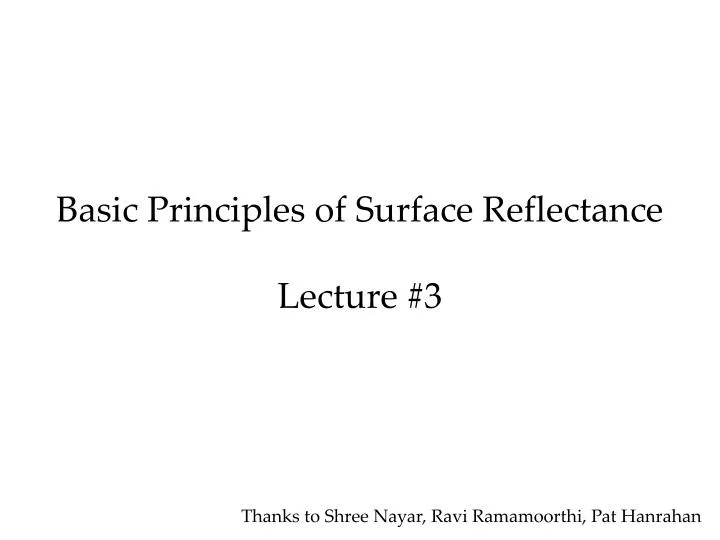 basic principles of surface reflectance lecture 3