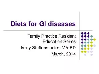 Diets for GI diseases