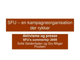 sfu en kampagneorganisation der rykker