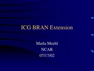 ICG BRAN Extension