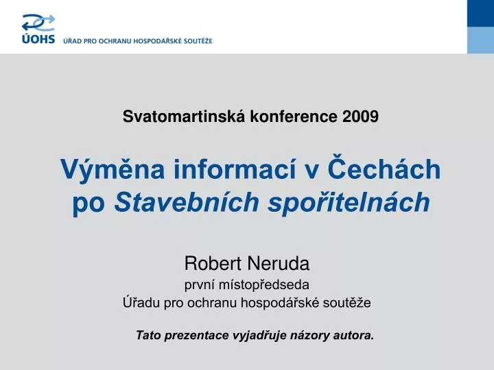 svatomartinsk konference 2009 v m na informac v ech ch po stavebn ch spo iteln ch