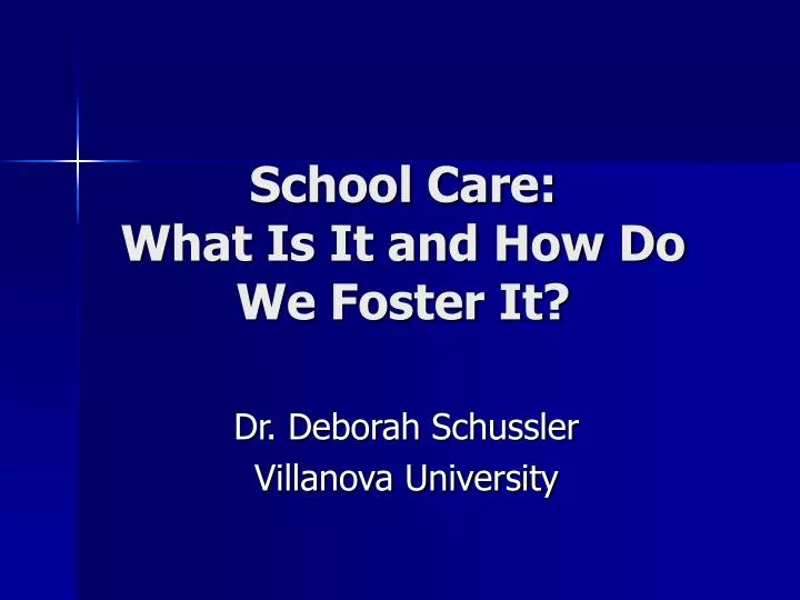 school care what is it and how do we foster it