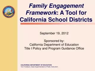 Family Engagement Framework : A Tool for California School Districts