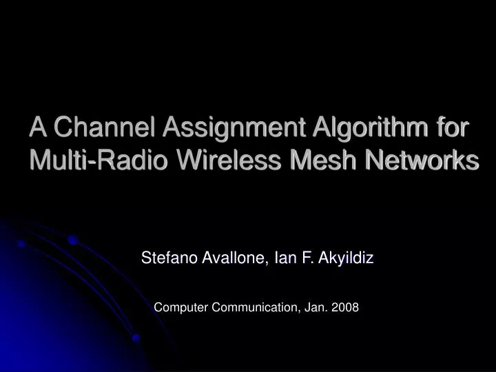 a channel assignment algorithm for multi radio wireless mesh networks