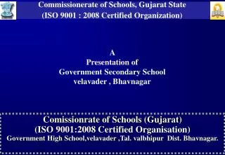 Comissionrate of Schools (Gujarat) (ISO 9001:2008 Certified Organisation)
