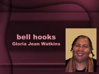 bell hooks Gloria Jean Watkins