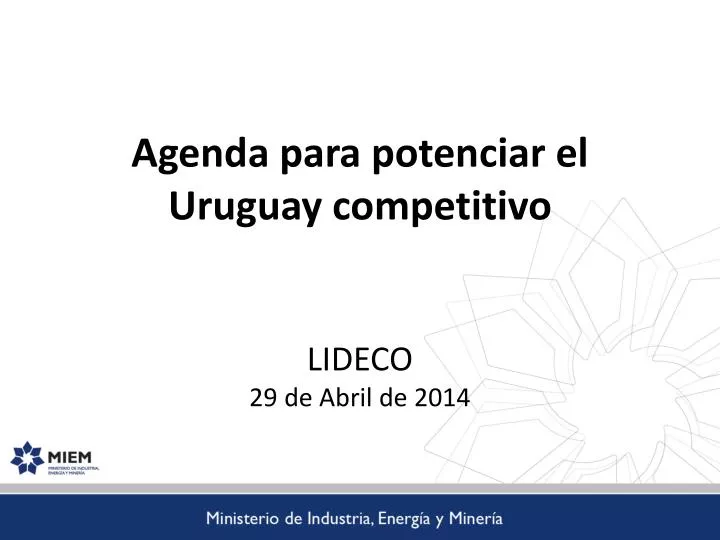 agenda para potenciar el uruguay competitivo lideco 29 de abril de 2014