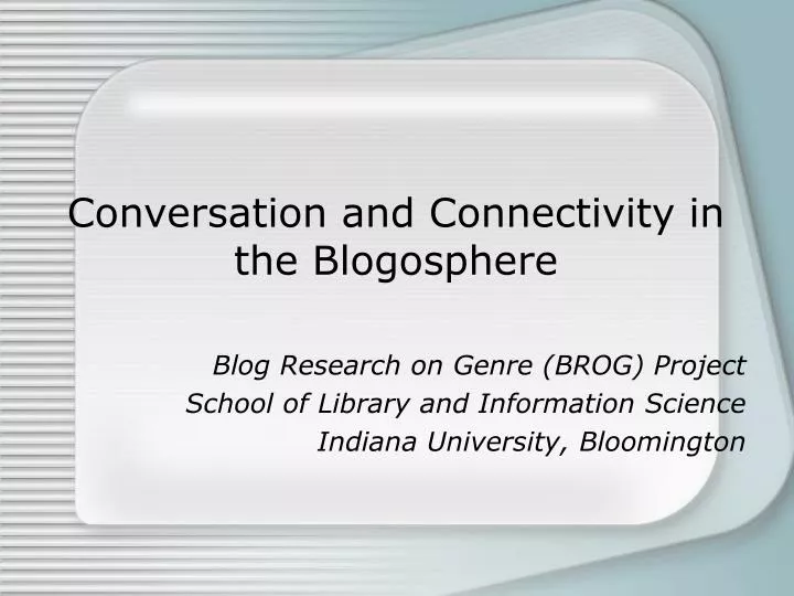 conversation and connectivity in the blogosphere