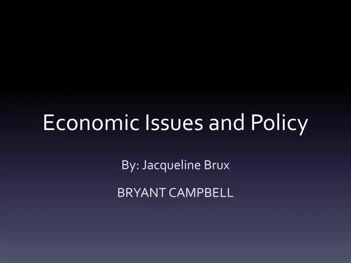 economic issues and policy