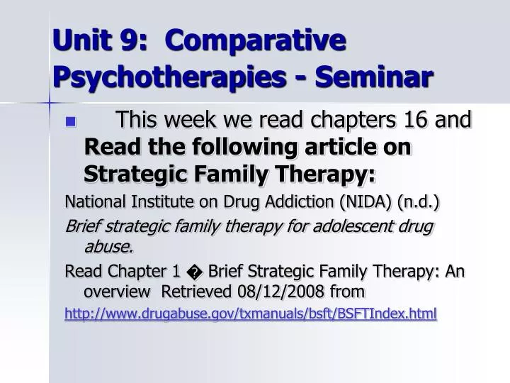 unit 9 comparative psychotherapies seminar