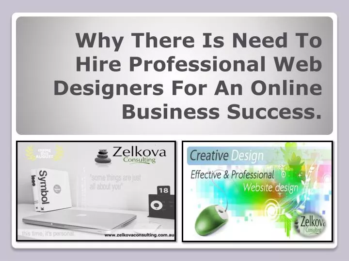 why there is need to hire professional web designers for an online business success