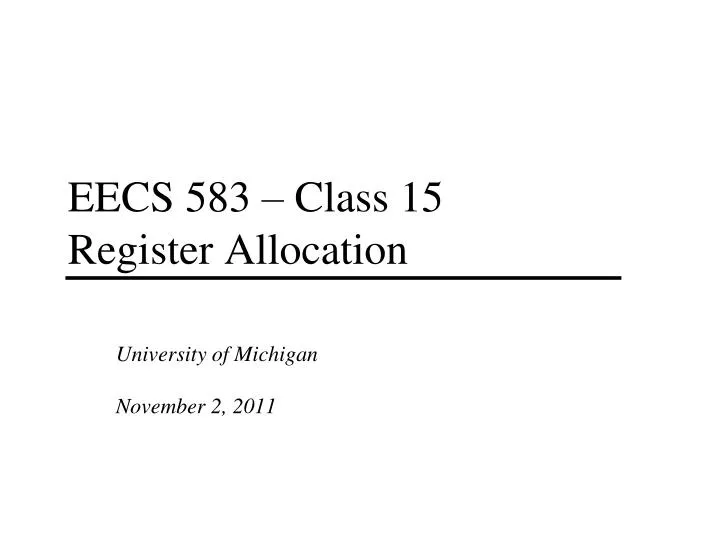 eecs 583 class 15 register allocation