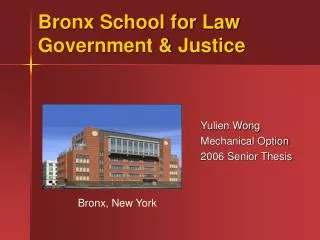 Bronx School for Law Government &amp; Justice