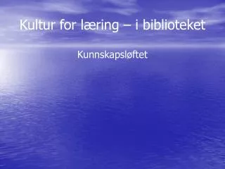 kultur for l ring i biblioteket